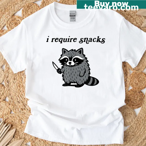 Funny raccoon meme t-shirt with the phrase 'I Require Snacks'