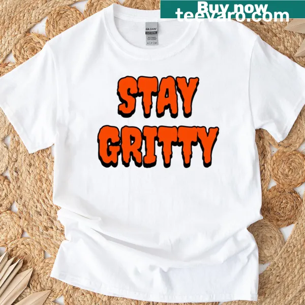 Motivational t-shirt with the phrase 'Stay Gritty' in bold design