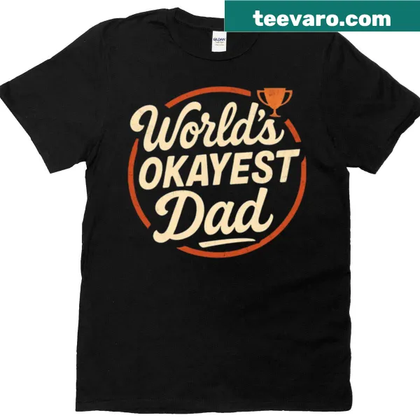 Retro T-shirt declaring World's Okayest Dad