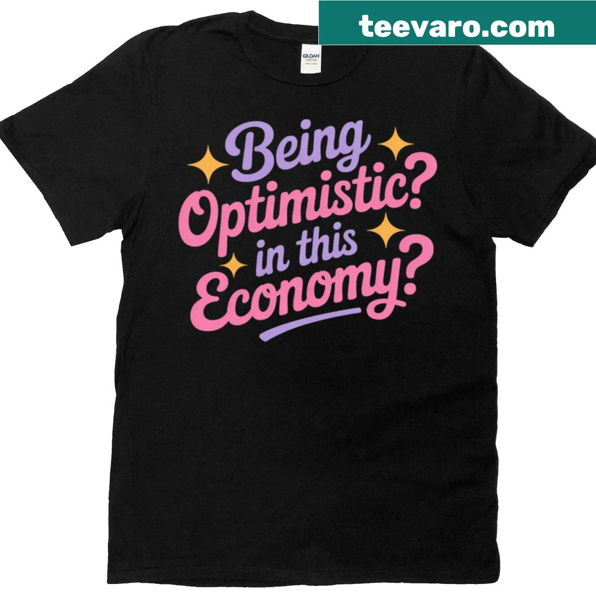 Inspirational T-shirt with the phrase 'Being Optimistic In This Economy' for a positive outlook. — on a men's t-shirt