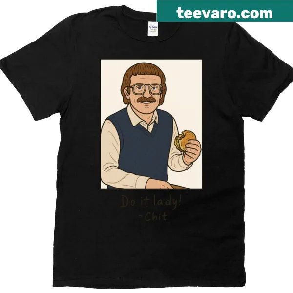 T-shirt with bold text saying 'Chit Do It' in a fun font