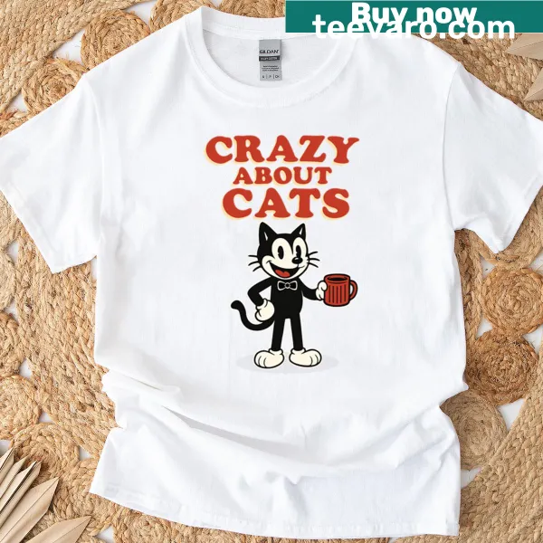 Funny 'Crazy About Cats' t-shirt featuring playful typography