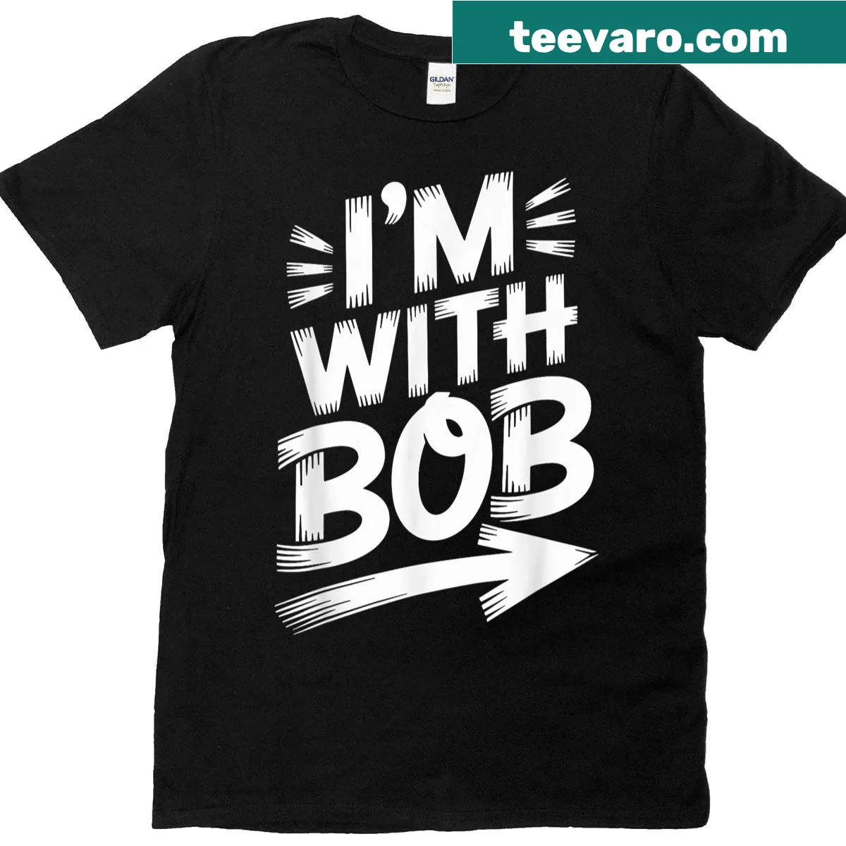 Funny T-shirt with the phrase I'm With Bob Bob — on a men's t-shirt