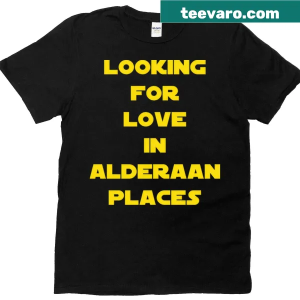 Funny sci-fi t-shirt with the phrase about Alderaan