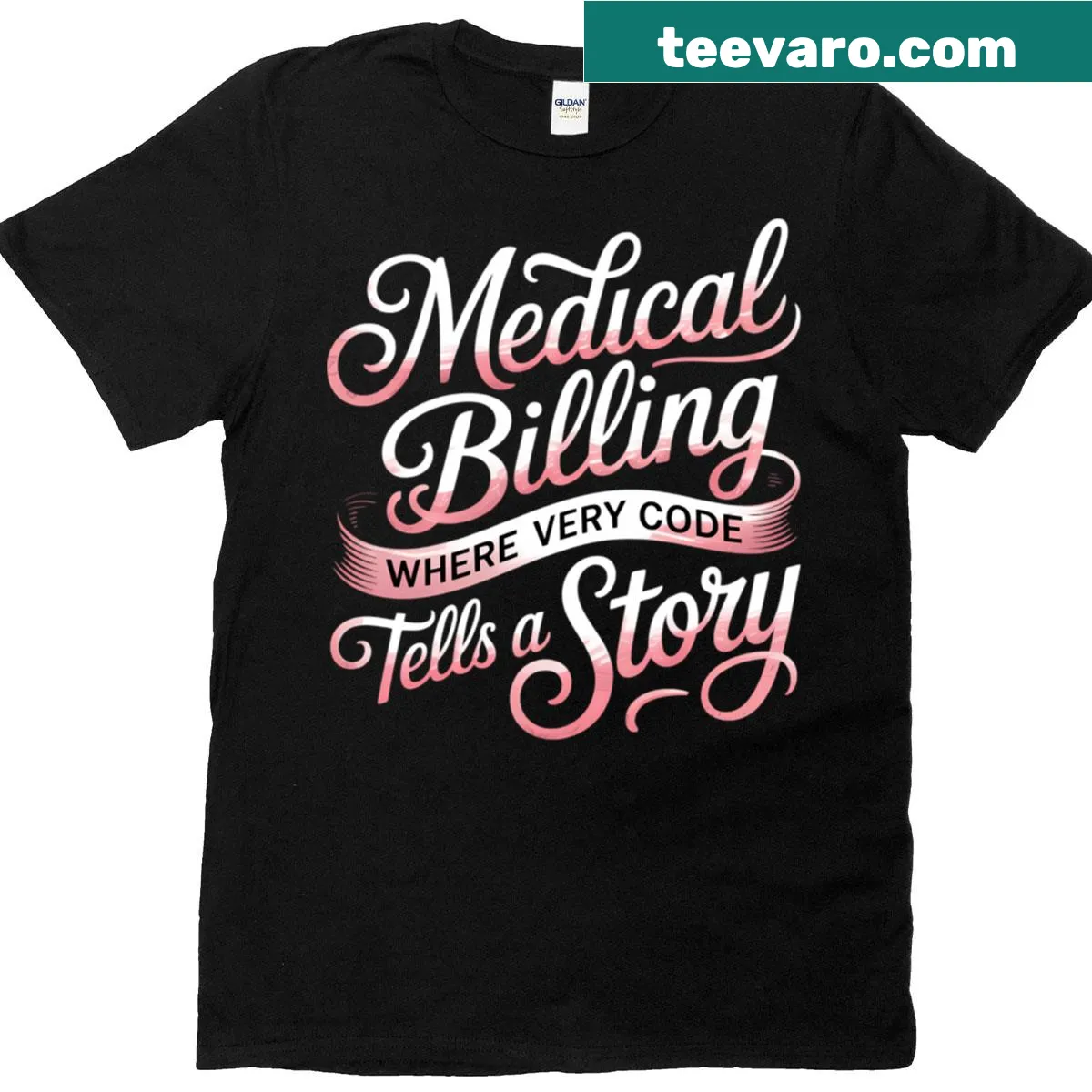 Medical billing T-shirt with typography and meaningful phrase — on a men's t-shirt