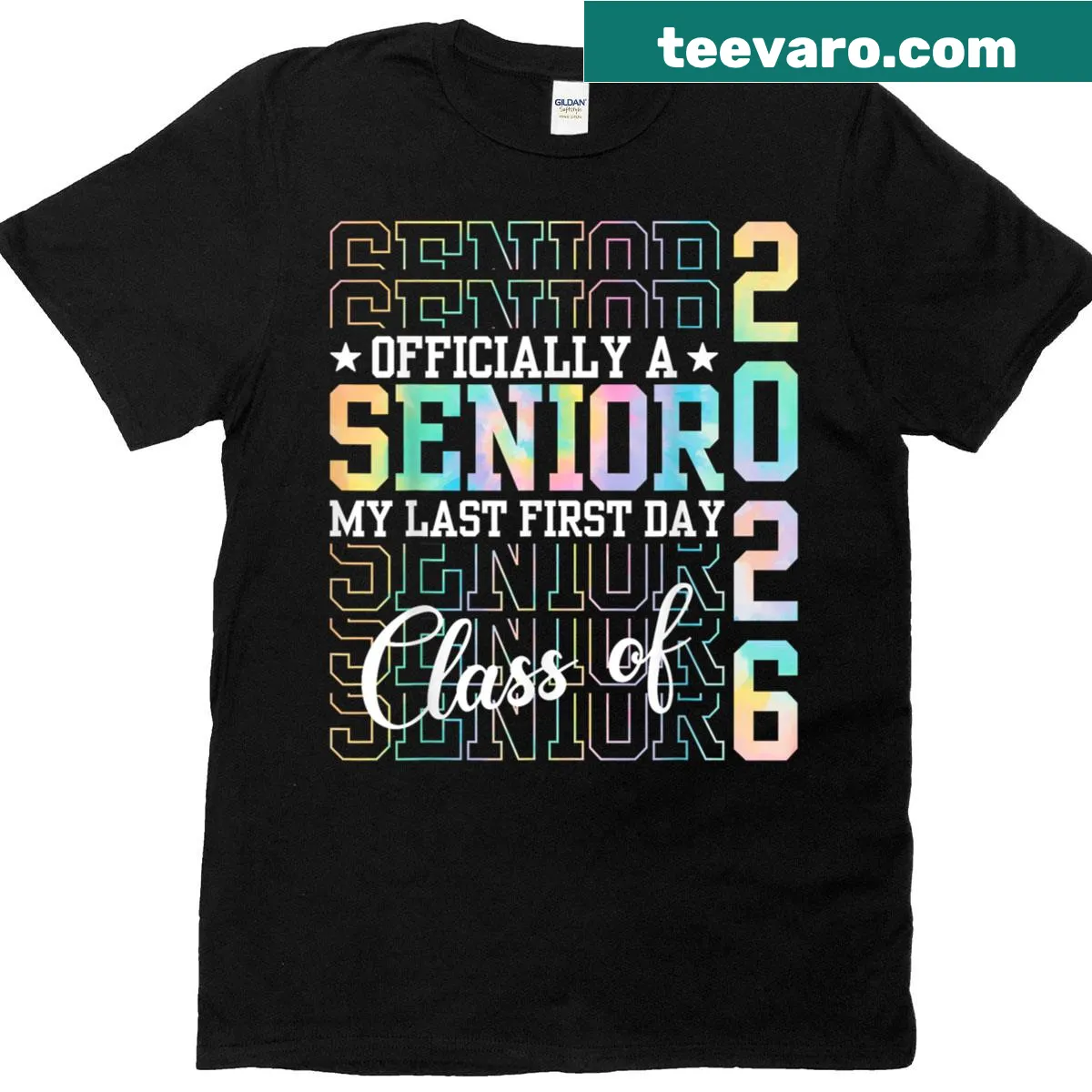 Senior shirt with typography stating 'Officially A Senior My Last First Day Class Of 2026' — on a men's t-shirt