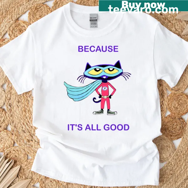 Illustration of Pete The Cat with the phrase 'It's All Good'
