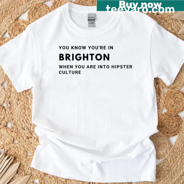 Brighton-themed T-shirt showcasing alternative culture humor.