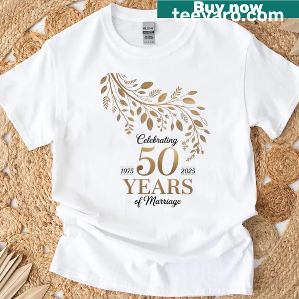 T-shirt celebrating 50 years of marriage with '50 Years Of Marriage 1975' text