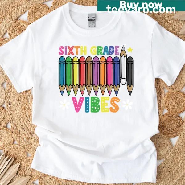 Cute pencil design with text saying 6th Grade Vibes for students