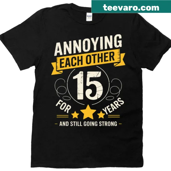 Humorous 15th wedding anniversary T-shirt