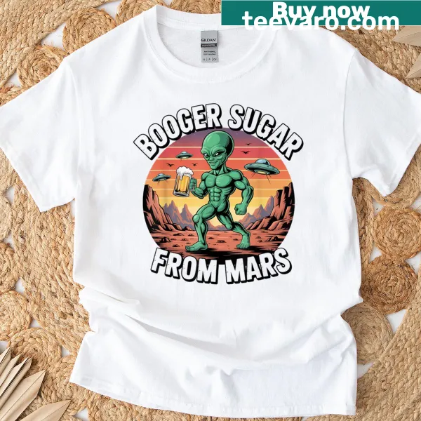 Funny retro alien meme t-shirt with 'Booger Sugar From Mars'