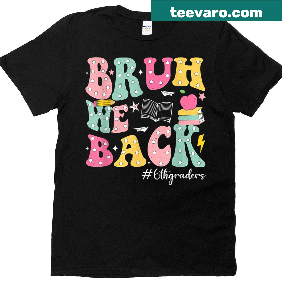 Humorous sixth grade back to school t-shirt with 'Bruh We Back' text — on a men's t-shirt