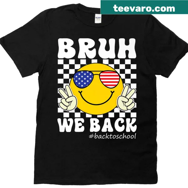 Funny back to school t-shirt for students and teachers with 'Bruh We Back' text