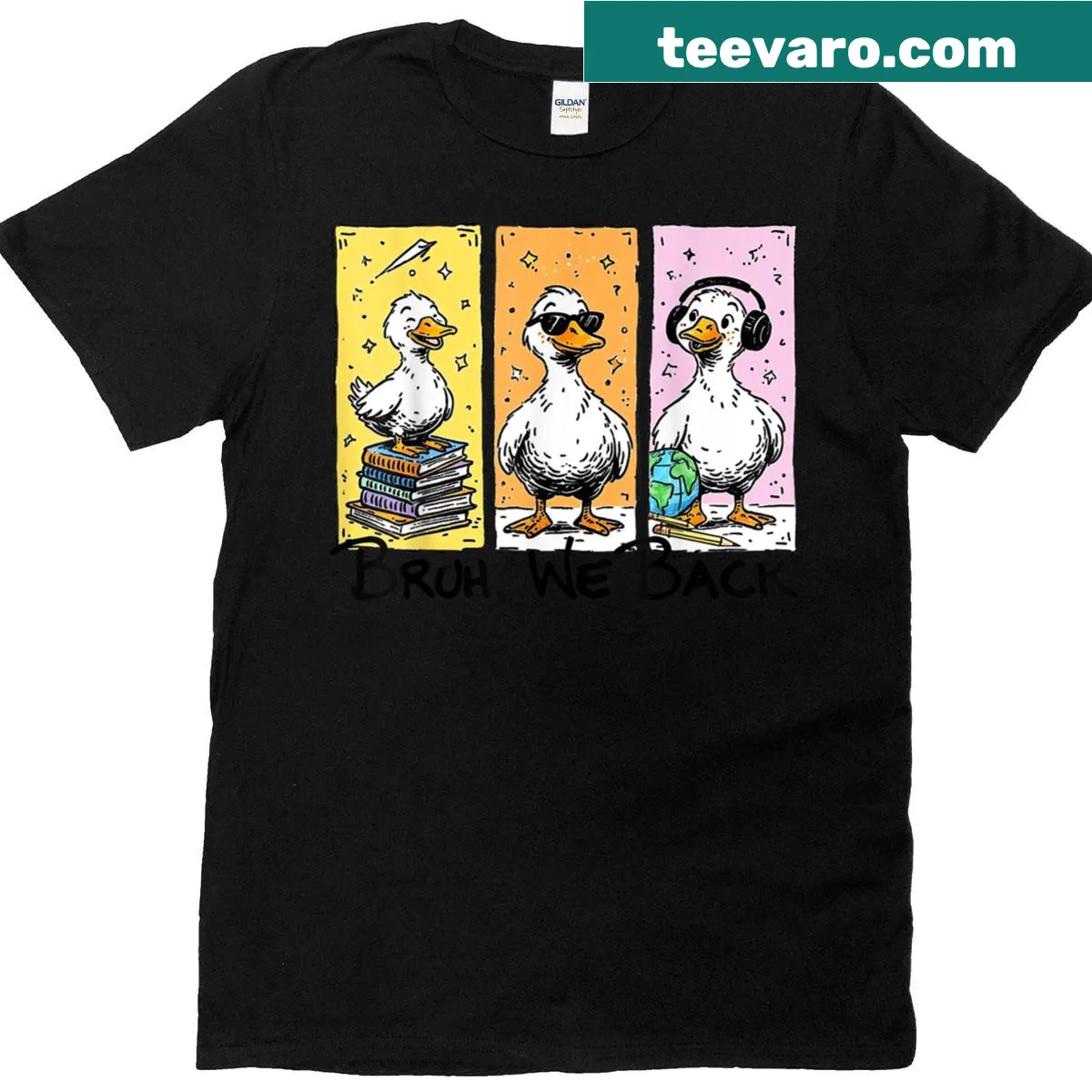 Silly-goose back-to-school t-shirt with 'Bruh We Back' text — on a men's t-shirt