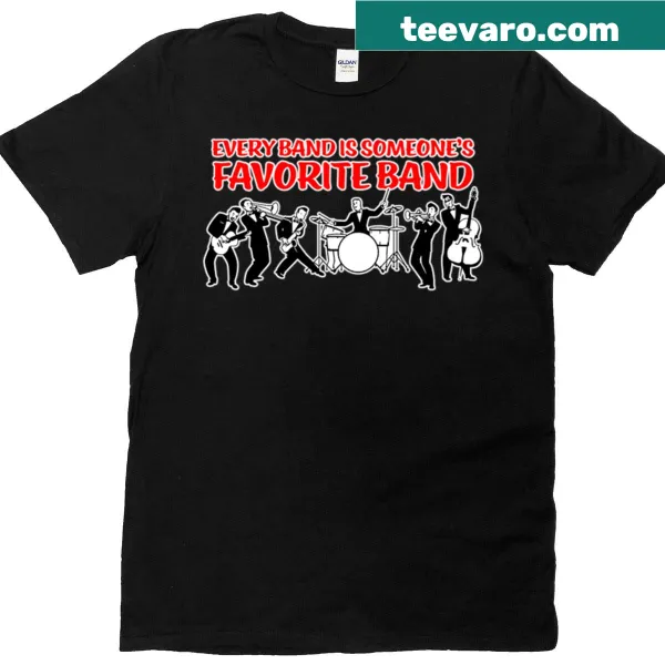 Typography design that reads 'Every Band Is Someones Favorite Band'.