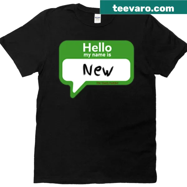 Hello My Name Is New The Shady Paddler T-shirt with fun text