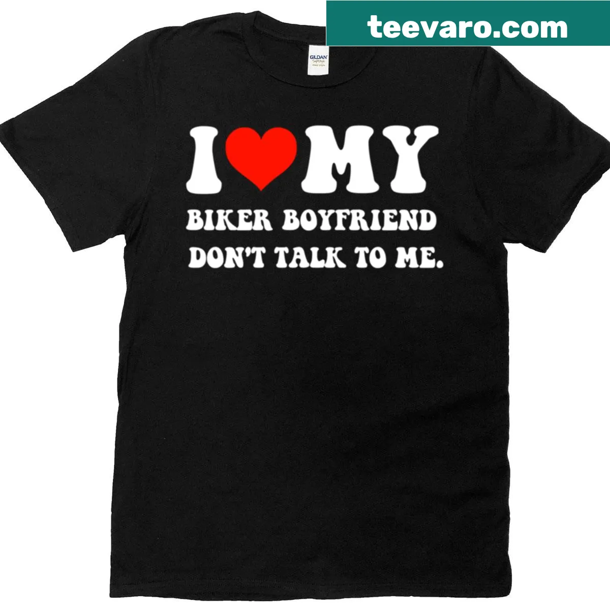 Bold text tee declaring love for a biker boyfriend — on a men's t-shirt