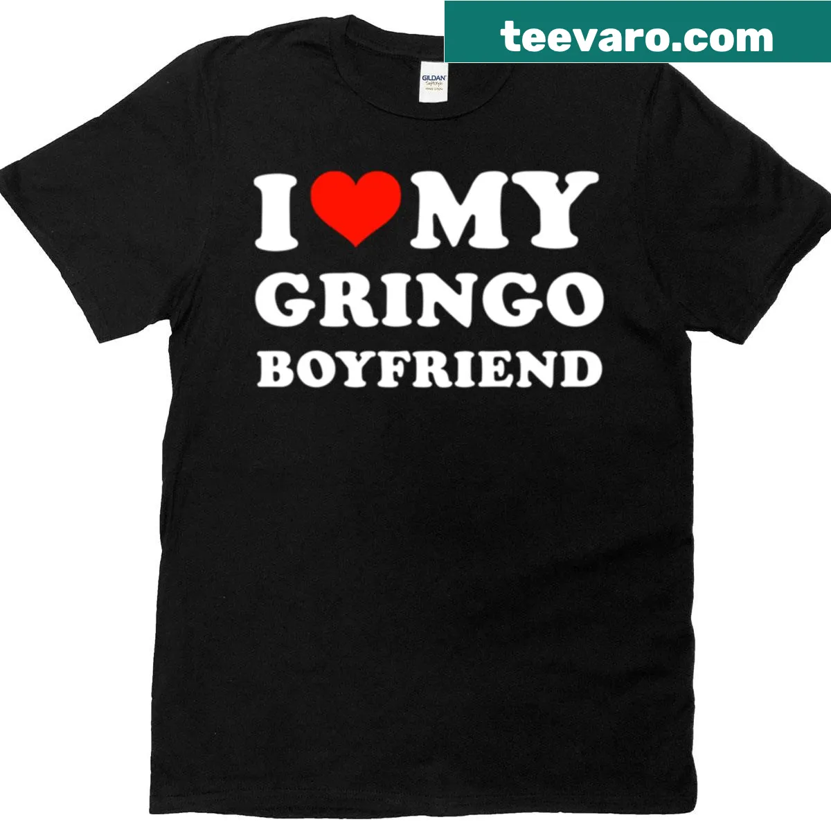 I Love My Gringo Boyfriend t-shirt with playful typography — on a men's t-shirt