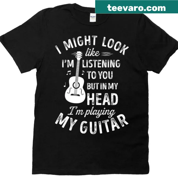 T-shirt with humorous text 'I Might Look Like I'm Listening To You'
