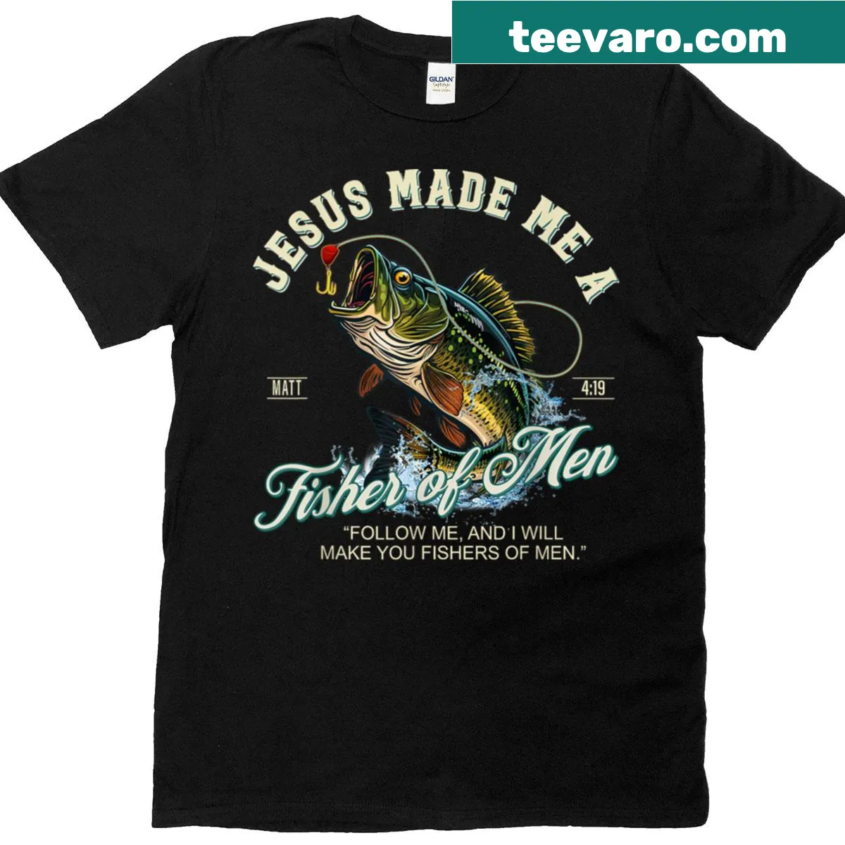 T-shirt with 'Jesus Made Me A Fisher of Men' text — on a men's t-shirt