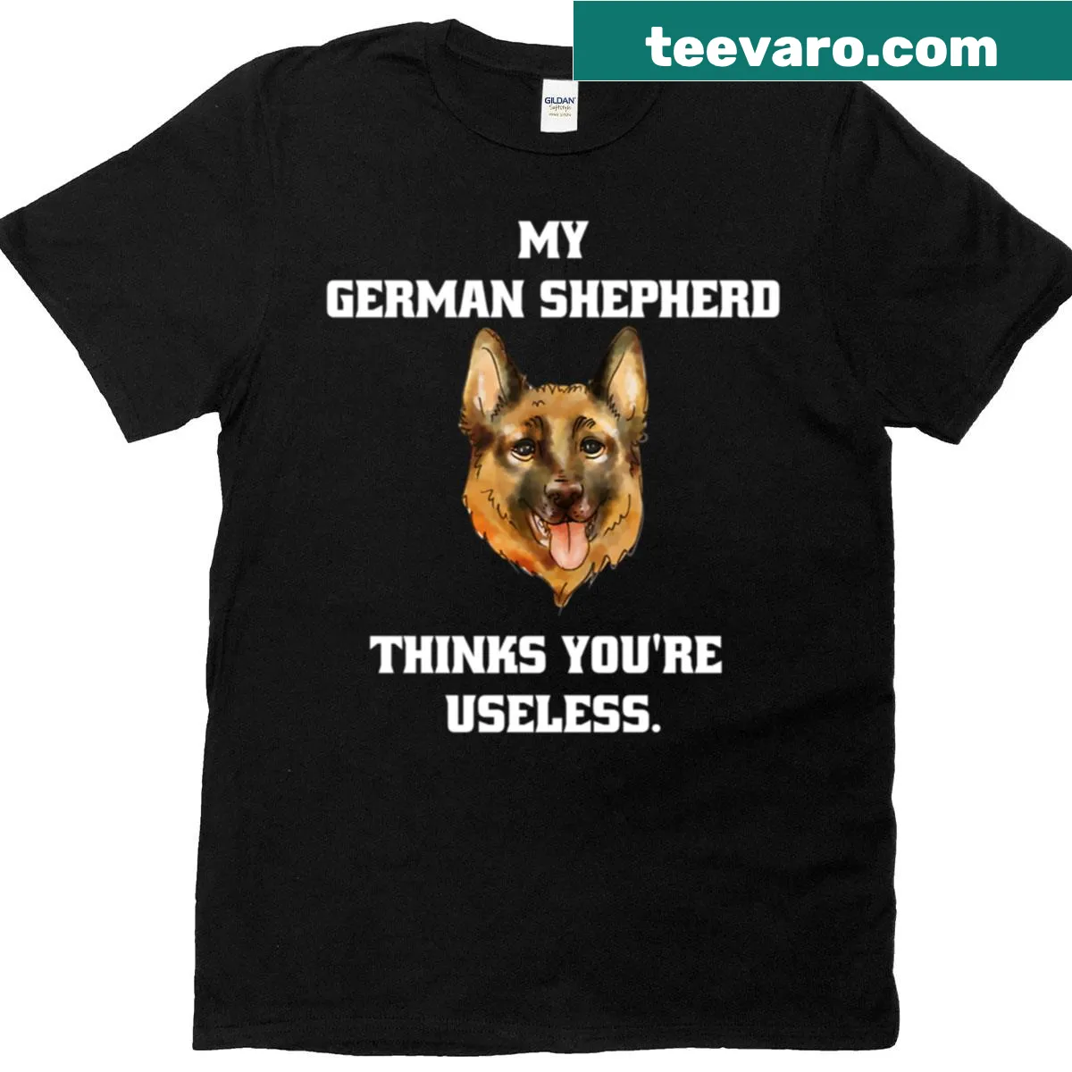 T-shirt with humorous text: My German Shepherd Thinks You Are Useless — on a men's t-shirt