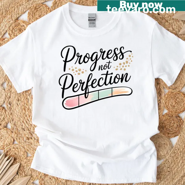 Motivational T-shirt with quote Progress Not Perfection for fitness lovers.