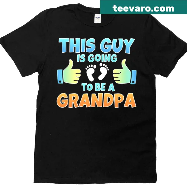 T-shirt announcing 'This Guy Is Going To Be A Grandpa'