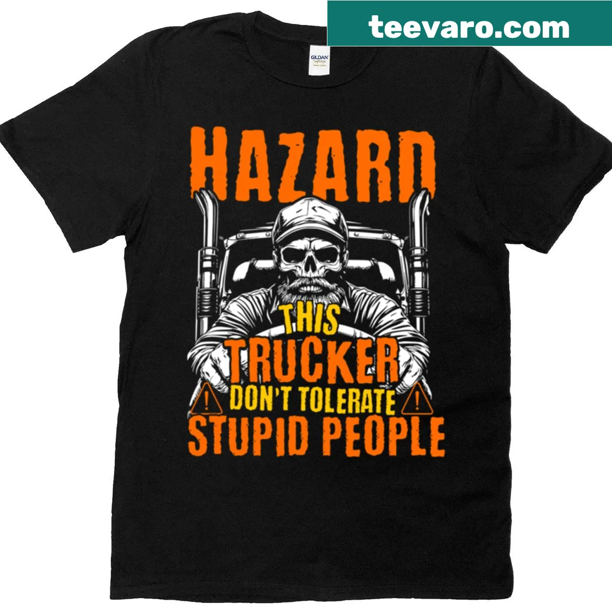 Bold text graphic on T-shirt stating 'This Trucker Dont Tolerate Stupid People' — on a men's t-shirt