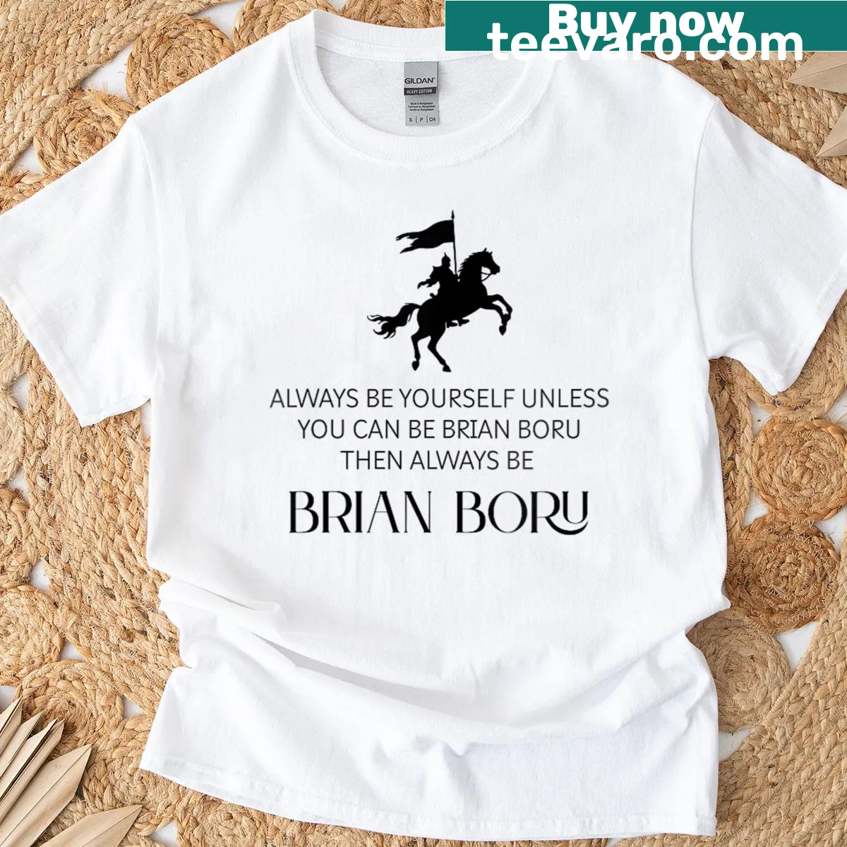 Inspirational Always Be Yourself T-shirt featuring Brian Boru — on a men's t-shirt