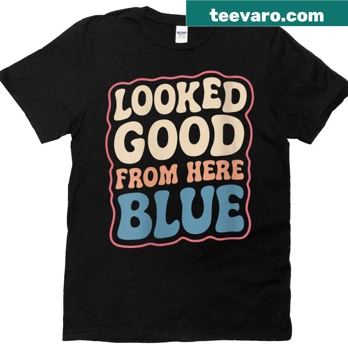 Funny t-shirt featuring the quote 'Looked Good From Here'. — on a men's t-shirt