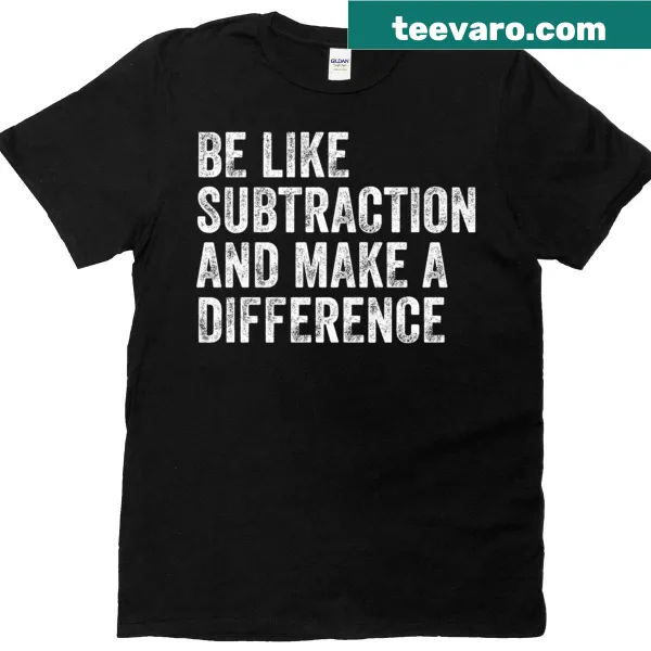 Funny math joke t-shirt with the phrase about subtraction