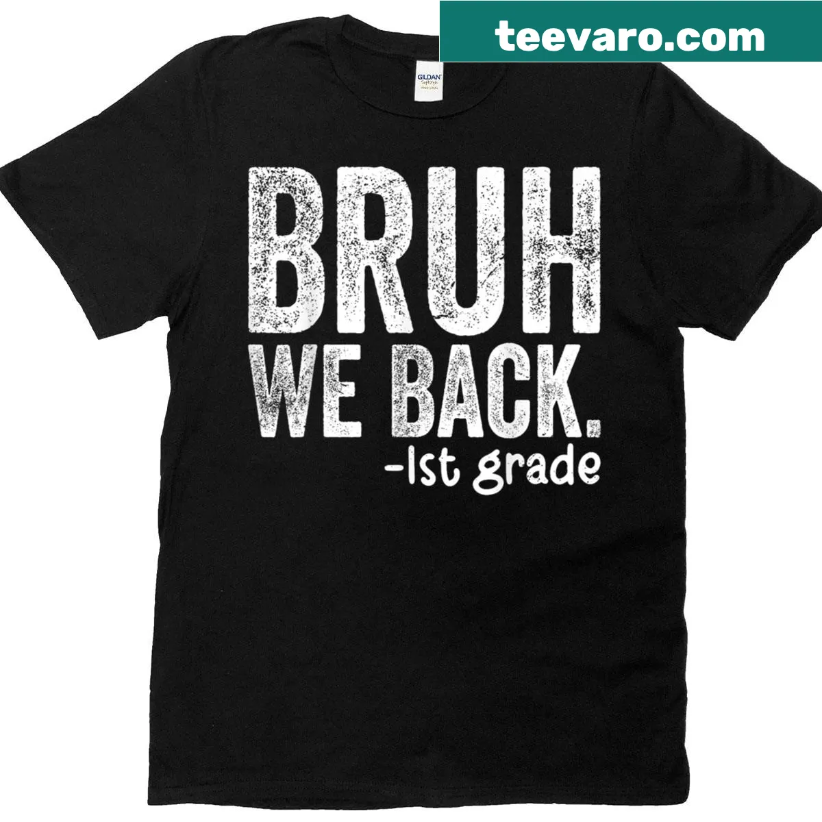 Playful shirt saying 'Bruh We Back' for first graders — on a men's t-shirt