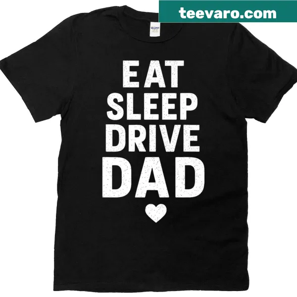 Funny trucker t-shirt with 'Eat Sleep Drive' text