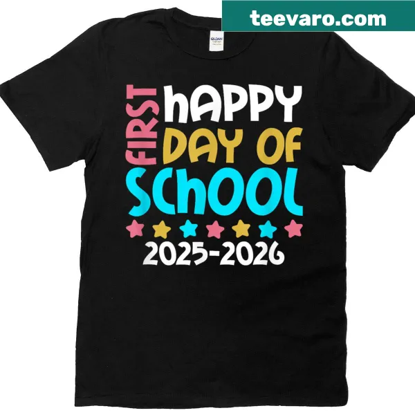 Happy First Day Of School 2025 2026 T-shirt for girls with bright design