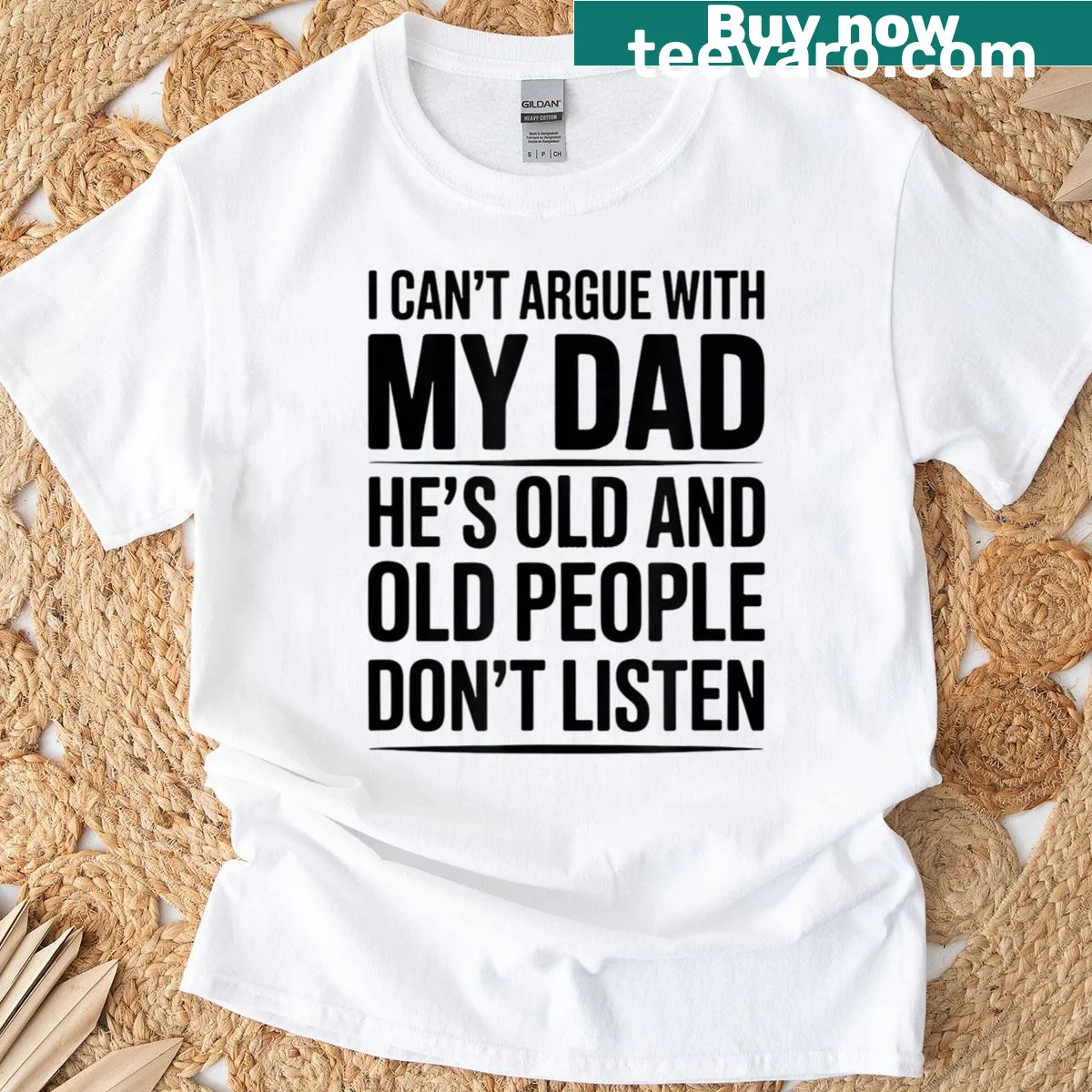 Funny T-shirt featuring bold text about not arguing with dad — on a men's t-shirt