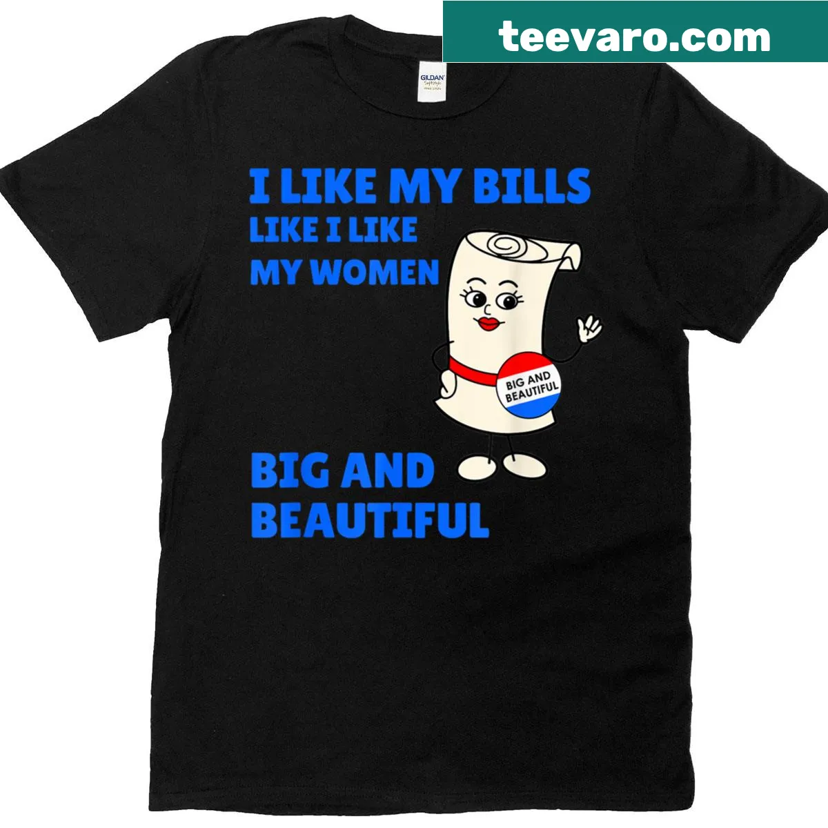 Funny T-shirt with the phrase I Like My Bills Big And Beautiful — on a men's t-shirt