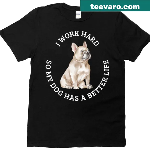 Text design stating 'I Work Hard For My Pug' on T-shirt