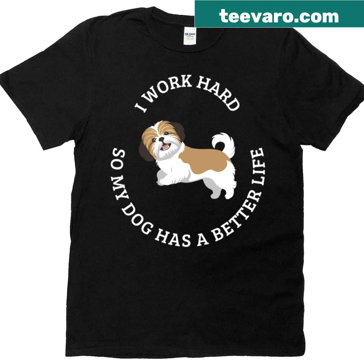 Text design saying 'I Work Hard For My Shih Tzu' on T-shirt — on a men's t-shirt