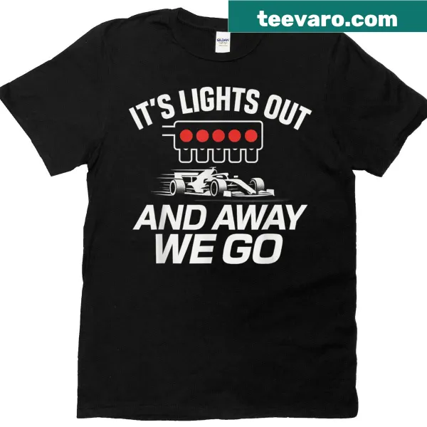 Motorsport-themed t-shirt with text: 'Its Lights Out And Away We Go'
