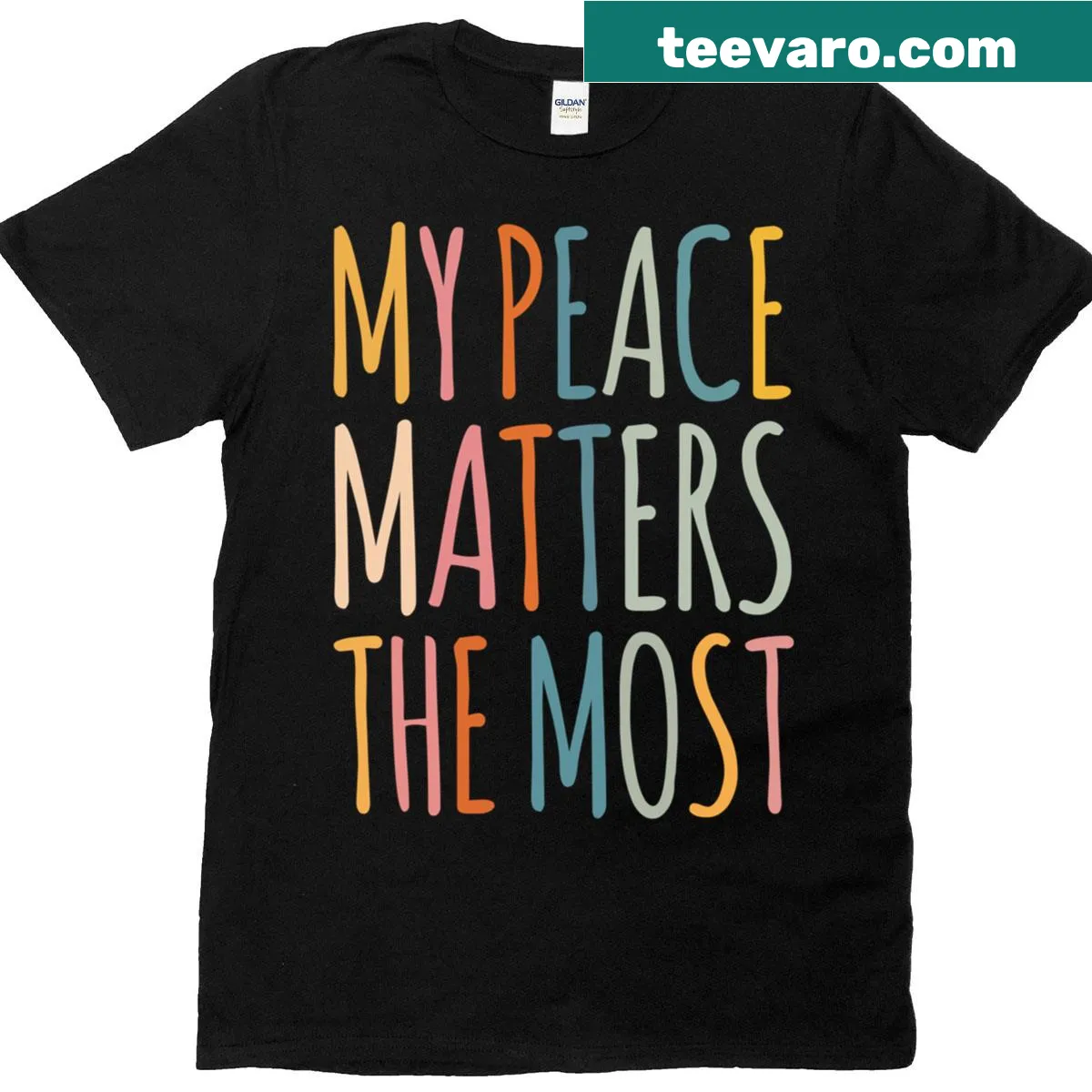 Inspirational T-shirt displaying the message 'My Peace Matters The Most.' — on a men's t-shirt