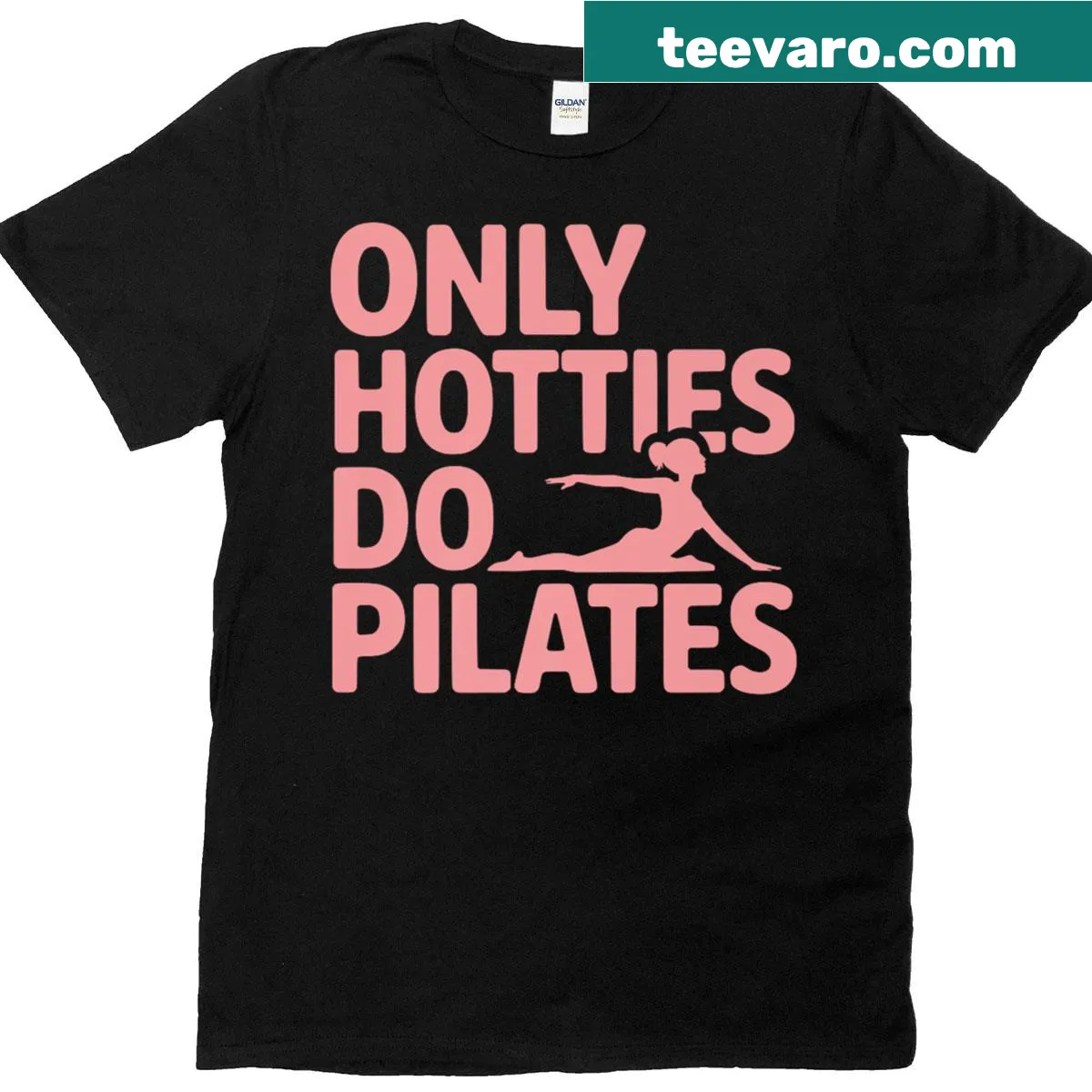 Witty T-shirt with 'Only Hotties Do Pilates' text — on a men's t-shirt