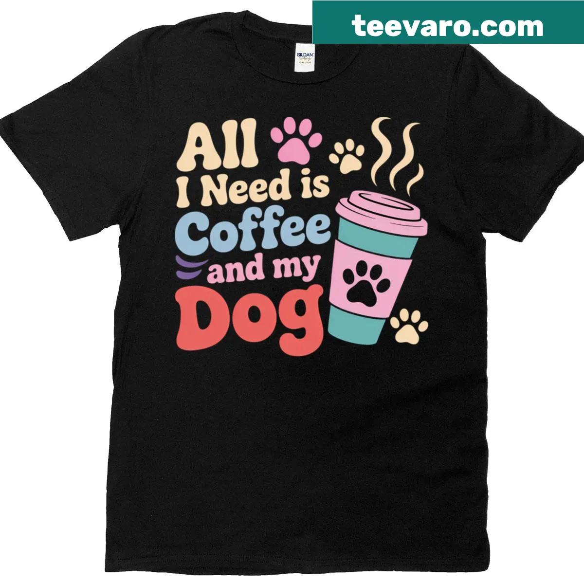 T-shirt with text: All I Need Is Coffee And My Dog — on a men's t-shirt