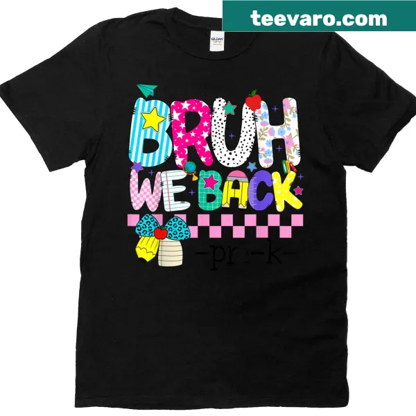 Funny T-shirt for kindergarten teachers with 'Bruh We Back' text