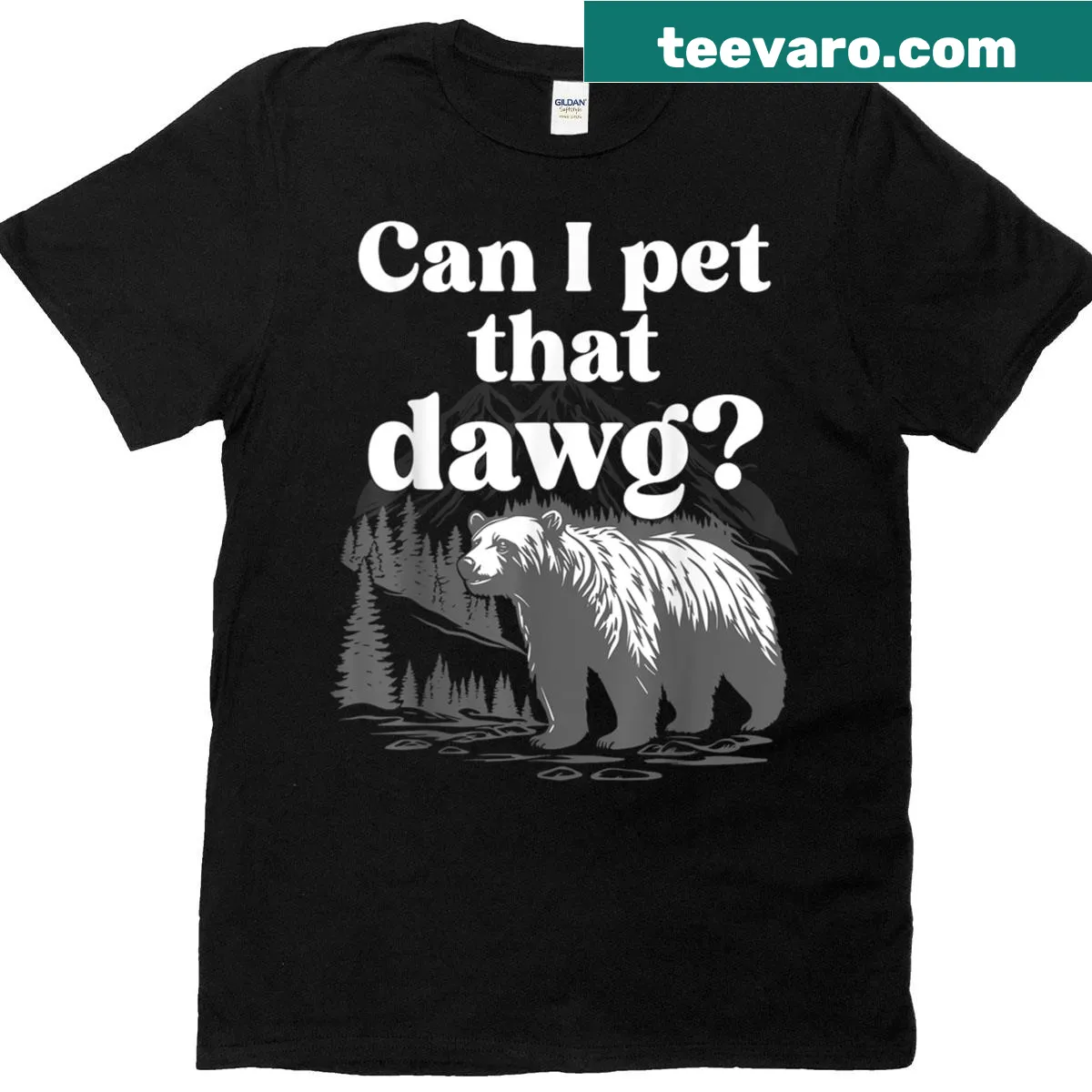 Humorous camping bear cartoon T-shirt with the phrase 'Can I Pet That Dawg.' — on a men's t-shirt