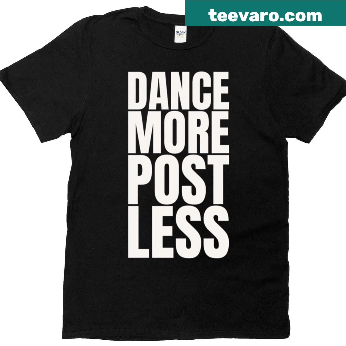 Minimalist typography promoting 'Dance More, Post Less' on a T-shirt — on a men's t-shirt