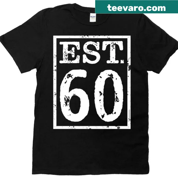T-shirt with the phrase 'Est 60' celebrating a milestone