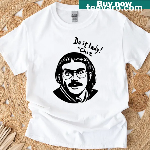 Playful typography saying 'Do It Lady' on a humorous t-shirt.