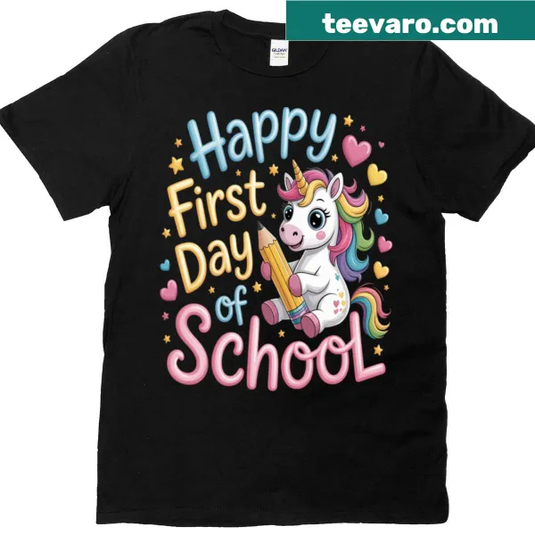 T-shirt with 'Happy First Day Of School' text for students