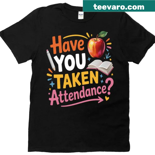 T-shirt for school secretaries featuring attendance-related graphics
